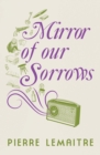 Mirror of our Sorrows - eBook