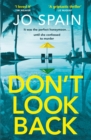 Don't Look Back : An addictive, fast-paced thriller from the author of The Perfect Lie - Book