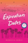 Expiration Dates : The heart-wrenching new love story from the bestselling author of IN FIVE YEARS - Book