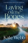 Laying Out the Bones - Book