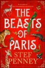 The Beasts of Paris : A dazzling historical epic of love and survival - eBook