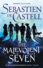 The Malevolent Seven : "Terry Pratchett meets Deadpool" in this darkly funny fantasy - eBook
