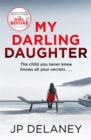 My Darling Daughter : the addictive, twisty thriller from the author of The Girl Before - eBook