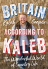 Britain According to Kaleb : The Wonderful World of Country Life - eBook