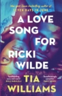 A Love Song for Ricki Wilde : the epic new romance from the author of Seven Days in June - eBook