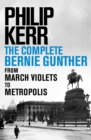 Philip Kerr: The Complete Bernie Gunther Novels (14 titles) - eBook