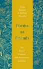 Poems As Friends : The Poetry Exchange 10th Anniversary Anthology - Book