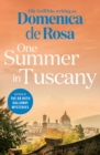 One Summer in Tuscany : Romance blossoms under the Italian sun - Book
