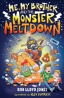 Me, My Brother and the Monster Meltdown - Book