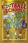 Football School: The Greatest Ever Quiz Book - eBook