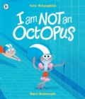 I Am Not An Octopus - Book