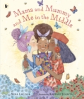 Mama and Mummy and Me in the Middle - Book