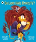 Do Lions Hate Haircuts? - Book