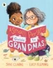 Small Person's Guide to Grandmas - Book