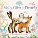 Molly, Olive and Dexter: Three Best Friends - eBook