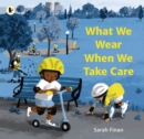 What We Wear When We Take Care - Book