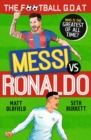 The Football GOAT: Messi v Ronaldo : Who is the greatest of all time? - Book
