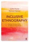 Inclusive Ethnography : Making Fieldwork Safer, Healthier and More Ethical - Book