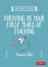 A Little Guide for Teachers: Thriving in Your First Years of Teaching - eBook