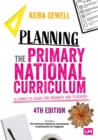 Planning the Primary National Curriculum : A complete guide for trainees and teachers - eBook