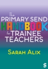 The Primary SEND Handbook for Trainee Teachers - eBook