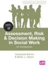 Assessment, Risk and Decision Making in Social Work : An Introduction - Book