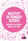 Mastery in primary science - eBook