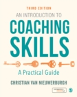 An Introduction to Coaching Skills : A Practical Guide - Book