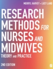 Research Methods for Nurses and Midwives : Theory and Practice - Book
