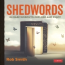 Shedwords 100 words to explore : 100 rare words to explore and enjoy - eBook