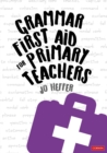 Grammar First Aid for Primary Teachers - eBook