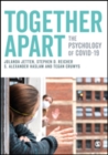 Together Apart : The Psychology of COVID-19 - Book