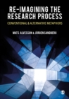 Re-imagining the Research Process : Conventional and Alternative Metaphors - eBook