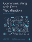 Communicating with Data Visualisation : A Practical Guide - eBook