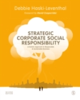 Strategic Corporate Social Responsibility : A Holistic Approach to Responsible and Sustainable Business - eBook
