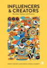 Influencers and Creators : Business, Culture and Practice - Book