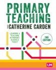 Primary Teaching : Learning and teaching in primary schools today - Book