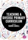 Teaching a Diverse Primary Curriculum - eBook