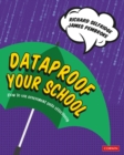 Dataproof Your School : How to use assessment data effectively - eBook