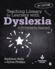 Teaching Literacy to Learners with Dyslexia : A Multisensory Approach - eBook