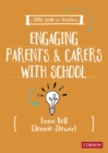 A Little Guide for Teachers: Engaging Parents and Carers with School - eBook