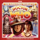 The Amazing World of Doctor Who : Doctor Who Audio Annual - Book