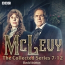 McLevy: The Collected Series 7-12 : A BBC Radio 4 full-cast crime drama - eAudiobook