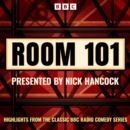 Room 101 : Highlights from the Classic BBC Radio 5 Comedy Series - eAudiobook