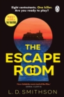 The Escape Room : Squid Game meets The Traitors, a gripping debut thriller about a reality TV show that turns deadly - eBook