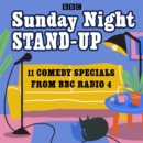 Sunday Night Stand-Up : 11 comedy specials from BBC Radio 4 - eAudiobook