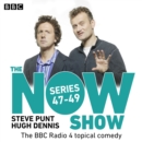 The Now Show: Series 47 – 49 : The BBC Radio 4 topical comedy - eAudiobook