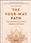 The Four-Way Path : The Indian Secret to a Life of Happiness and Purpose - Book