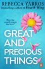 Great and Precious Things : TikTok made me buy it: The most heart-warming and emotional romance of 2023 from the Sunday Times bestseller - eBook
