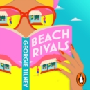 Beach Rivals : Escape to Bali with this summer's hottest enemies-to-lovers beach read - eAudiobook